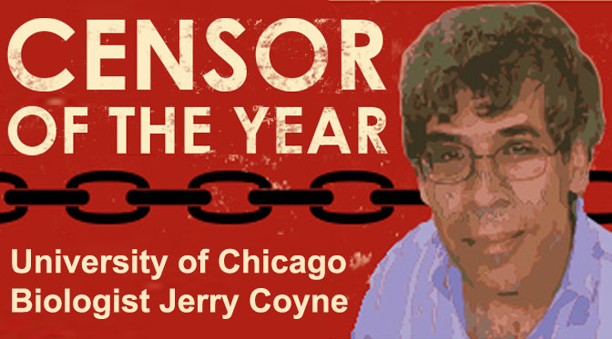 For Darwin Day 2014, Discovery Institute Will Name University of Chicago Biologist Jerry Coyne as “Censor of the Year” – Evolution News & Views